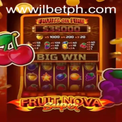 Discover the Exciting World of FruitNovaSuper with JLBET: A Comprehensive Guide